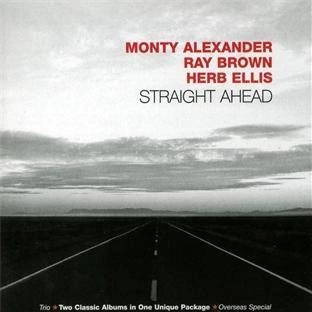 MONTY ALEXANDER / モンティ・アレキサンダー / STRAIGHT AHEAD
