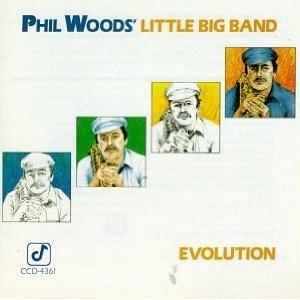 PHIL WOODS / フィル・ウッズ / EVOLUTION