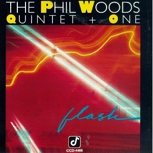 PHIL WOODS / フィル・ウッズ / FLASH