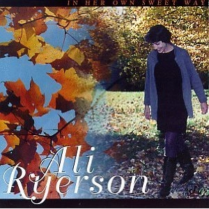 ALI RYERSON / IN HER OWN SWEET WAY
