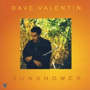 DAVE VALENTIN / デイブ・バレンティン / Sunshower 