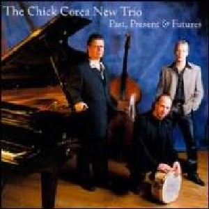 CHICK COREA / チック・コリア / PAST,PRESENT & FUTURE