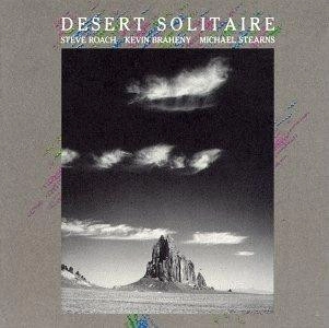 STEVE ROACH / スティーヴ・ローチ / DESERT SOLITAIRE