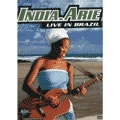 INDIA. ARIE / インディア・アリー / LIVE IN BRAZIL