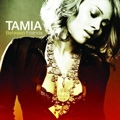 TAMIA / BETWEEN FRIENDS