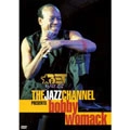 BOBBY WOMACK / ボビー・ウーマック / JAZZ CHANNEL PRESENTS BOBBY WOMACK