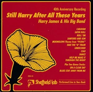 HARRY JAMES / ハリー・ジェイムス / STILL HARRY AFTER ALL THESE YEARS