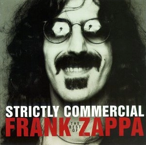 FRANK ZAPPA (& THE MOTHERS OF INVENTION) / フランク・ザッパ / STRICTLY COMMERCIAL - LTD.