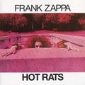 FRANK ZAPPA (& THE MOTHERS OF INVENTION) / フランク・ザッパ / HOT RATS
