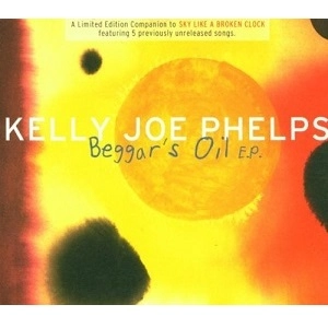 KELLY JOE PHELPS / ケリー・ジョー・フェルプス / BEGGARS OIL EP