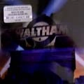 WALTHAM / WALTHAM