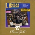 L.A.MASS CHOIR / GIVE HIM THE GLORY!