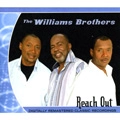 WILLIAMS BROTHERS / REACH OUT