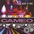 CAMEO / キャメオ / KEEP IT HOT