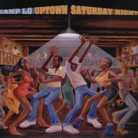 CAMP LO / UPTOWN SATURDAY NIGHT (ORIGINAL PRESS) / UPTOWN SATURDAY NIGHT(オリジナル盤)