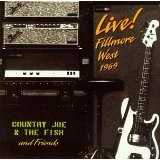 COUNTRY JOE & THE FISH / カントリー・ジョー&ザ・フィッシュ / LIVE AT FILLMORE WEST 1969