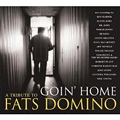 V.A.(GOIN' HOME) / GOIN' HOME: A TRIBUTE TO FATS DOMINO