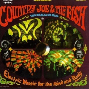 COUNTRY JOE & THE FISH / カントリー・ジョー&ザ・フィッシュ / ELECTRIC MUSIC FOR MIND & BODY