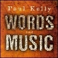PAUL KELLY / ポール・ケリー / WORDS AND MUSIC