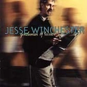 JESSE WINCHESTER / ジェシ・ウインンチェスター / GENTLEMAN OF LEISURE