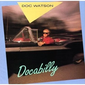 DOC WATSON / ドック・ワトソン / DOCABILLY