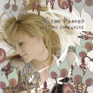 ALLISON MOORER / GETTING SOMEWHERE