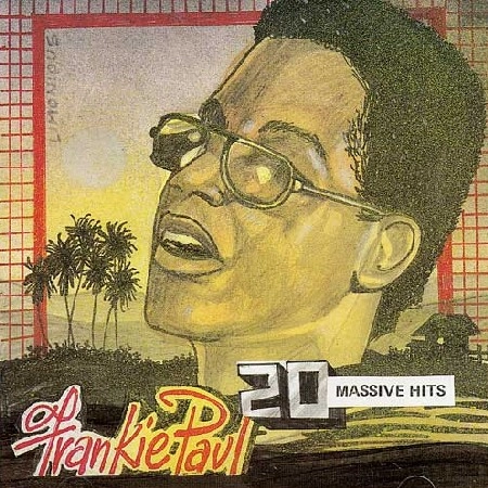 FRANKIE PAUL / フランキー・ポール / 20 MASSIVE HITS