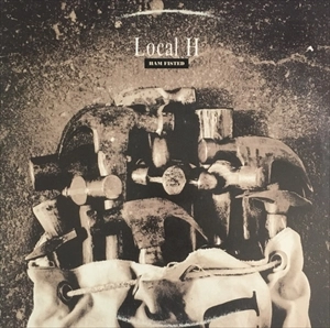 LOCAL H / HAM FISTED
