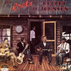 V.A. (THE ROOTS OF ROBERT JOHNSON) / ルーツ・オブ・ロバート・ジョンソン / THE ROOTS OF ROBERT JOHNSON