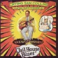 SAM COLLINS / サム・コリンズ / JAILHOUSE BLUES
