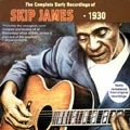SKIP JAMES / スキップ・ジェイムス / COMPLETE EARLY RECORDINGS
