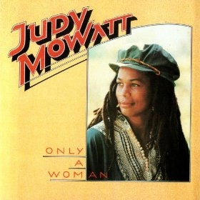 JUDY MOWATT / ジュディー・モワット / ONLY A WOMAN