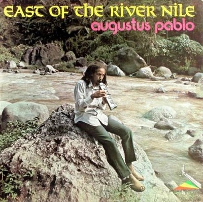 AUGUSTUS PABLO / オーガスタス・パブロ / EAST OF THE RIVER NILE