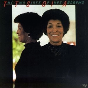 INEZ ANDREWS / TWO SIDES OF INEZ ANDREWS