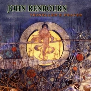 JOHN RENBOURN / ジョン・レンボーン / TRAVELER'S PRAYER