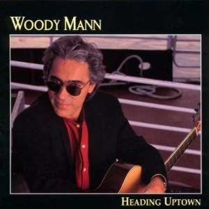 WOODY MANN / ウッディ・マン / HEADING UPTOWN