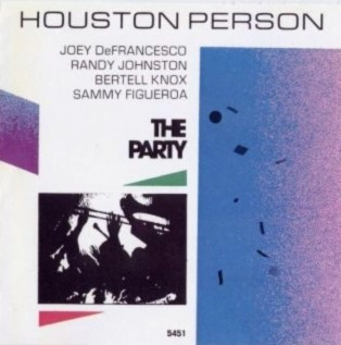 HOUSTON PERSON / ヒューストン・パーソン / PARTY