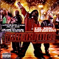 LIL JON / リル・ジョン / CRUNK JUICE