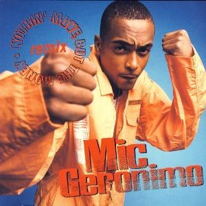 MIC GERONIMO / マイク・ジェロニモ / NOTHIN' MOVE BUT THE MONEY REMIX
