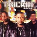 RAM-Z / TRICKIN'