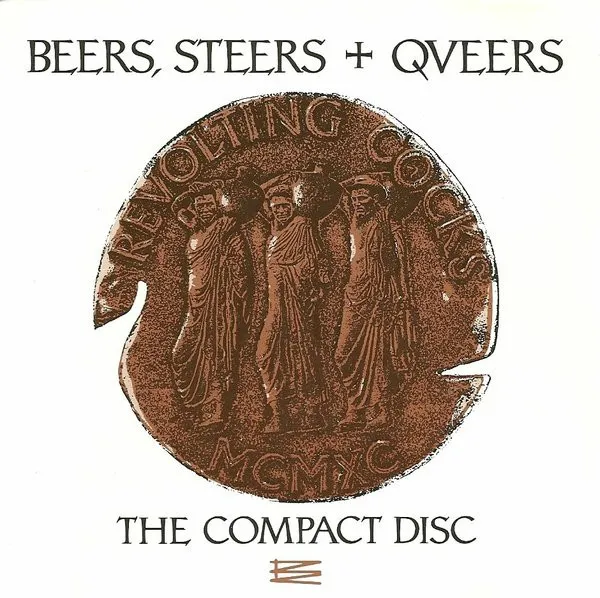 REVOLTING COCKS / リヴォルティング・コックス / BEERS STEERS & QUEERS