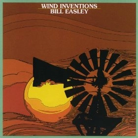 BILL EASLEY / ビル・イーズリー / WIND INVENTIONS