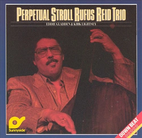 RUFUS REID / ルーファス・リード / Perpetual Stroll