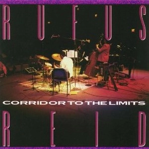 RUFUS REID / ルーファス・リード / Corridor to the Limits 