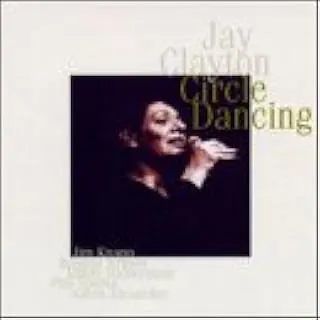 JAY CLAYTON / ジェイ・クレイトン / CIRCLE DANCING