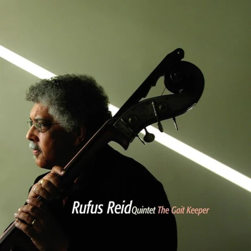 RUFUS REID / ルーファス・リード / GAIT KEEPER
