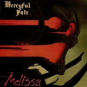 MERCYFUL FATE / マーシフル・フェイト / MELISSA