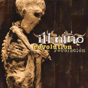 ILL NINO / REVOLUTION/REVOLUCION
