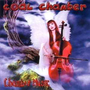 COAL CHAMBER / コール・チェンバー / CHAMBER MUSIC