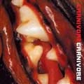 CARNIVORE / カーニヴォア / CARNIVORE
